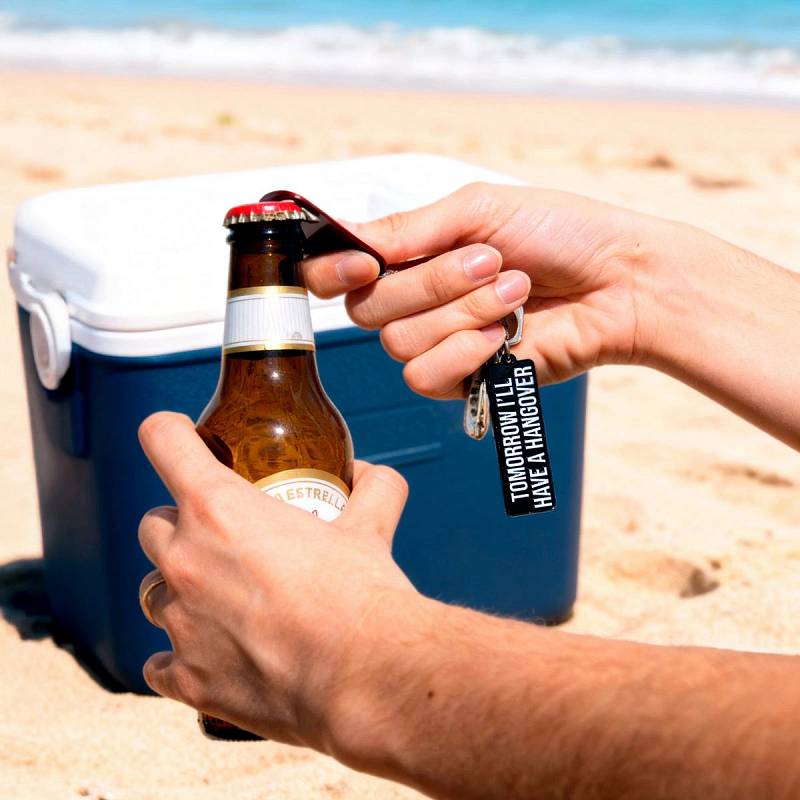 LLAVERO ABRIDOR TOMORROW I�LL HAVE A HANGOVER.