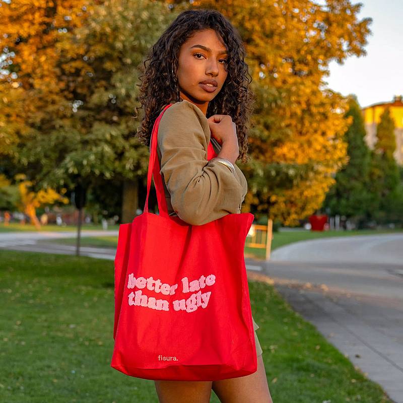 TOTE BAG BETTER LATE THAN UGLY.