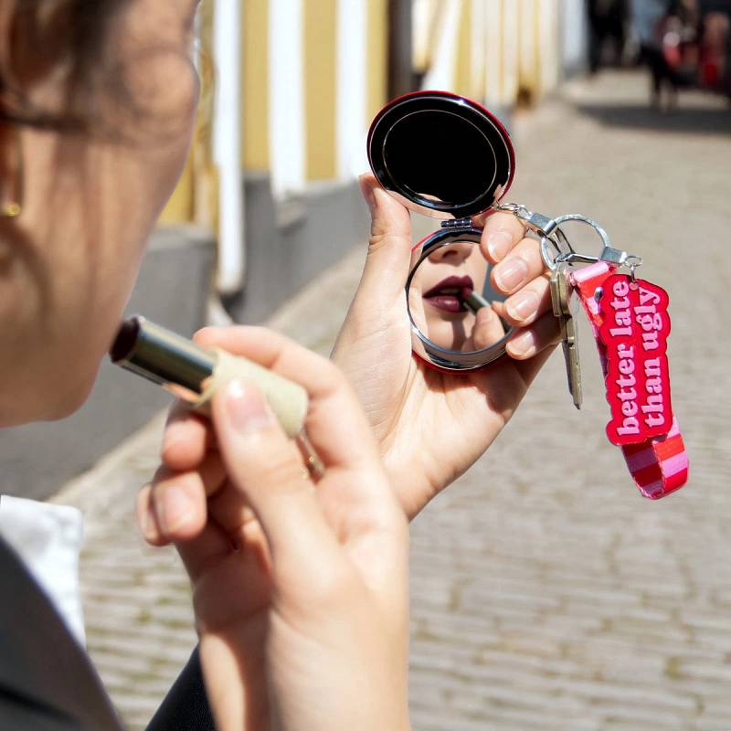 LLAVERO ESPEJO BETTER LATE THAN UGLY.