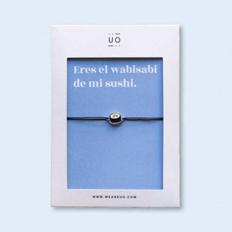 PULSERA ERES EL WASABI DE SUSHI. 