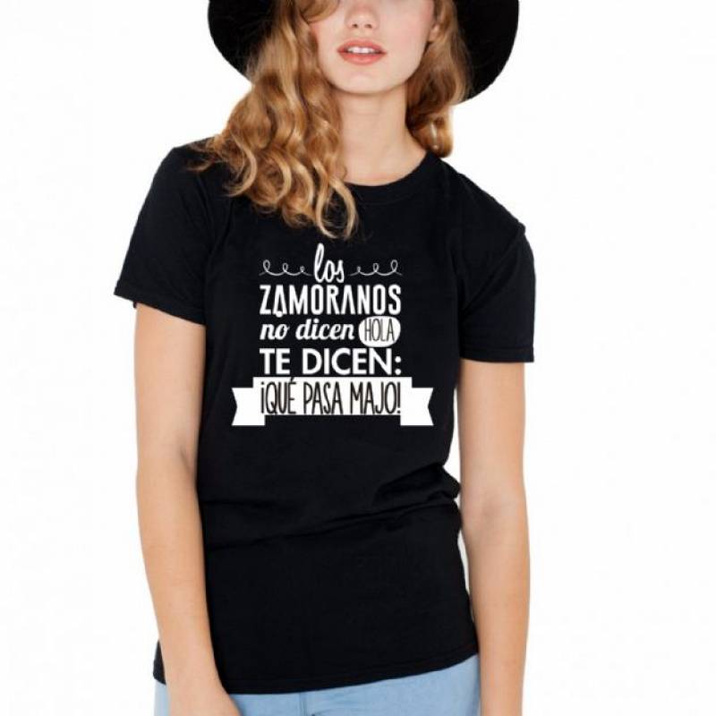 CAMISETA LOS ZAMORANOS NO DICE HOLA, TE DICEN QUE PASA MAJO