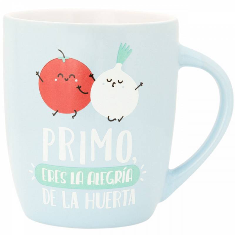 TAZA PRIMO ERES LA ALEGRA DE LA HUERTA.